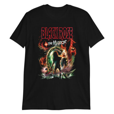 Black Rose - The Mirror - unisex t-shirt